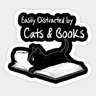 Easily Distracted by Cats and Books - Funny Cat & Book Lover Sticker